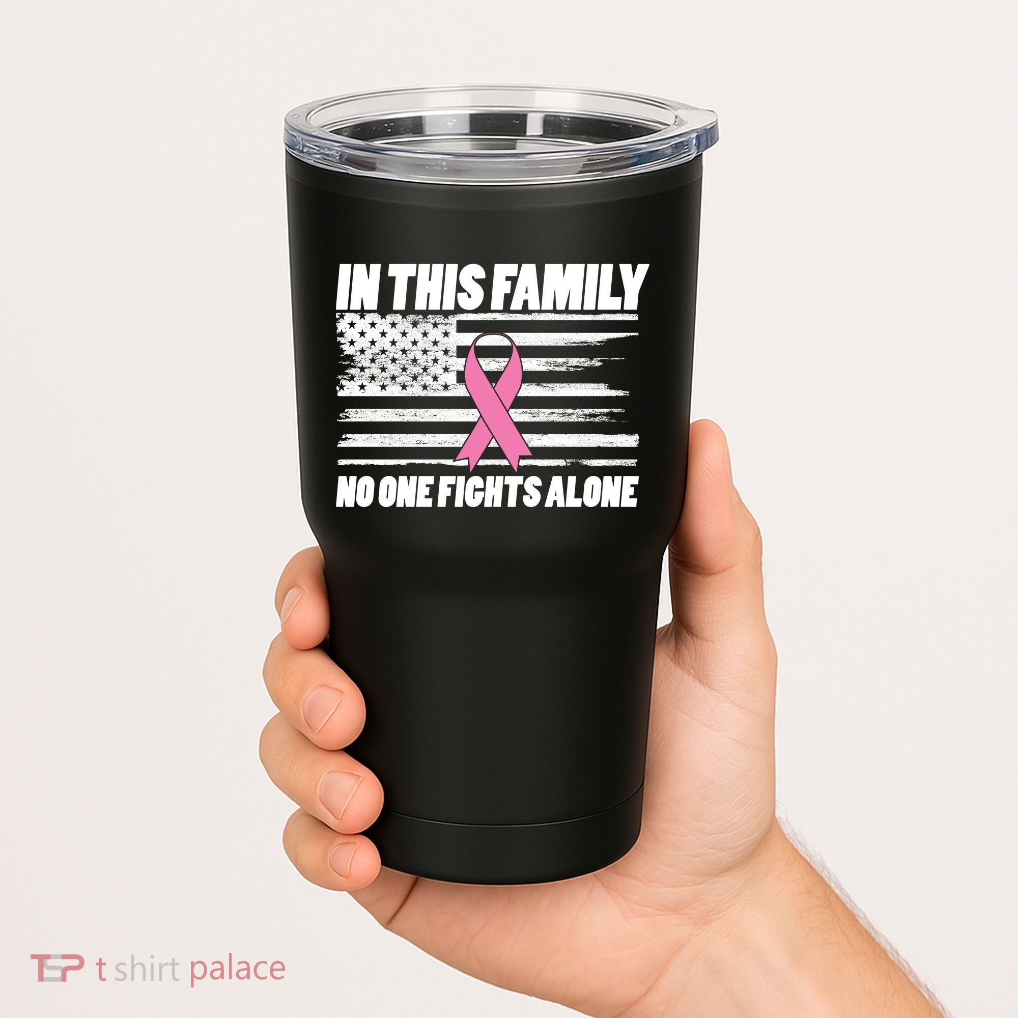 In This Family No One Fights Alone Tumbler