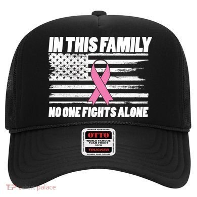 In This Family No One Fights Alone Hat