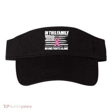 In This Family No One Fights Alone Visor