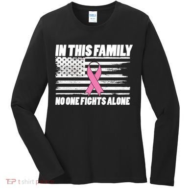 In This Family No One Fights Alone Women's Long Sleeve Shirt
