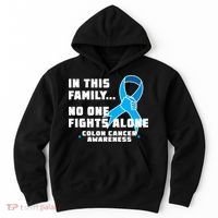 In This Family No One Fights Alone Colon Cancer Hoodie thumb 0