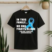In This Family No One Fights Alone Colon Cancer T-Shirt thumb 2