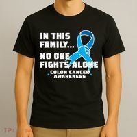In This Family No One Fights Alone Colon Cancer T-Shirt thumb 3