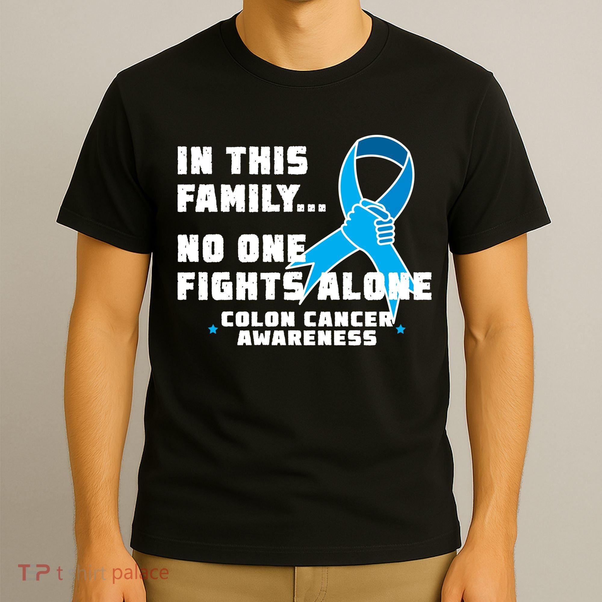 In This Family No One Fights Alone Colon Cancer T-Shirt