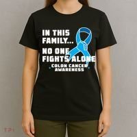 In This Family No One Fights Alone Colon Cancer T-Shirt thumb 4