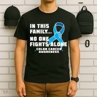 In This Family No One Fights Alone Colon Cancer T-Shirt thumb 6