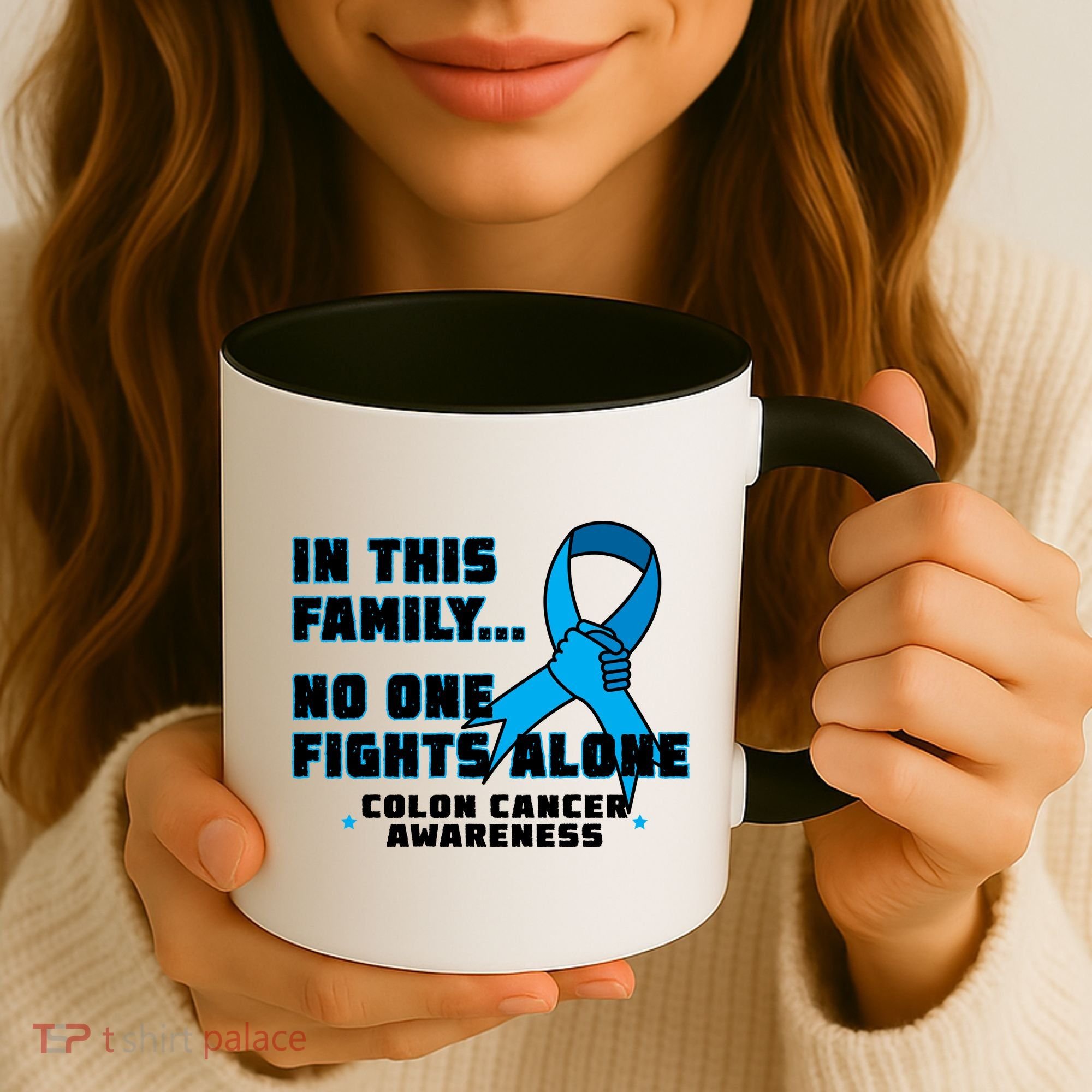 In This Family No One Fights Alone Colon Cancer Coffee Mug