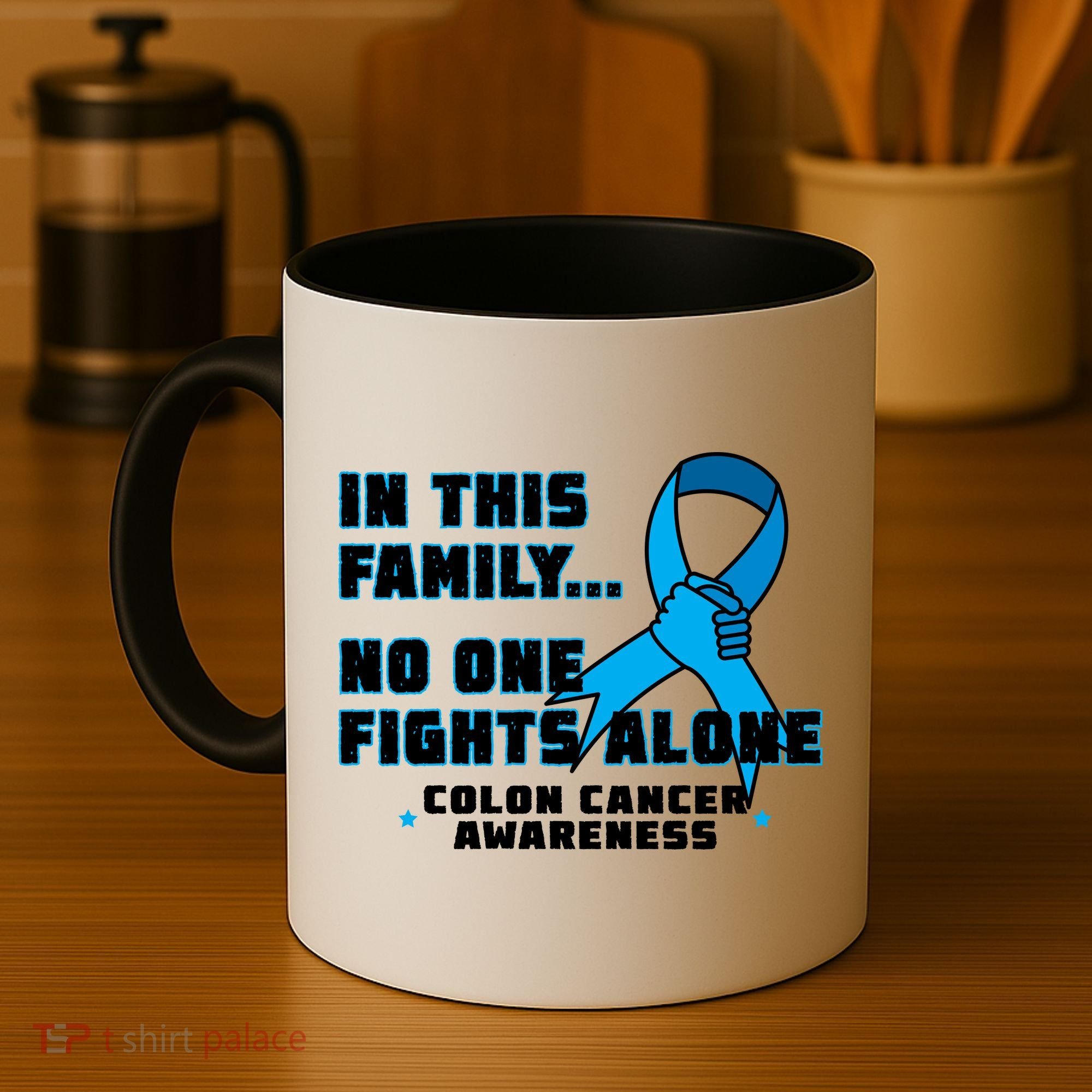 In This Family No One Fights Alone Colon Cancer Coffee Mug