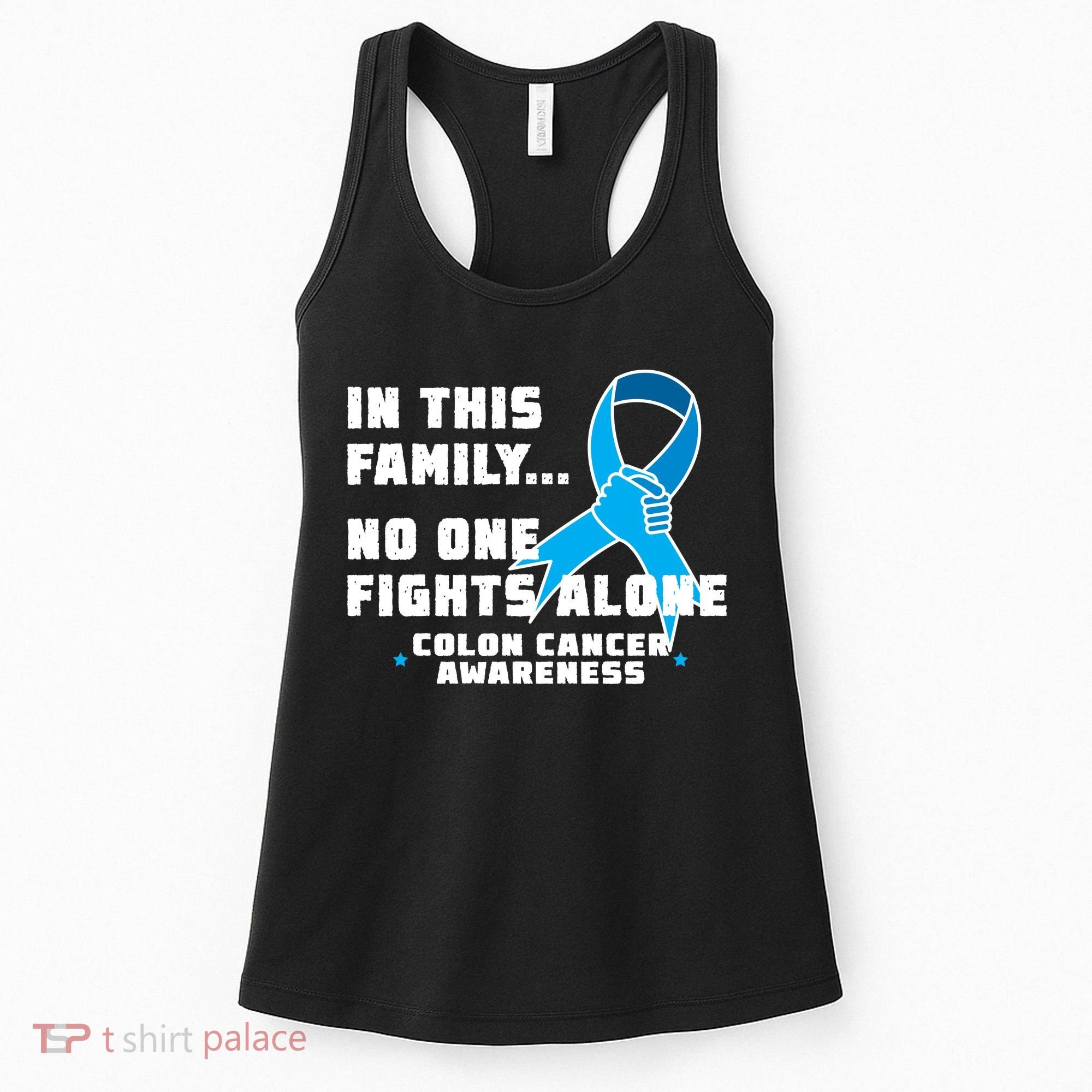 In This Family No One Fights Alone Colon Cancer Women's Tank Top