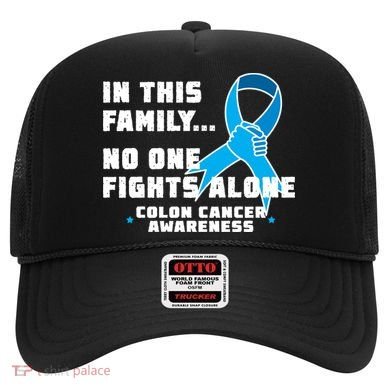 In This Family No One Fights Alone Colon Cancer Hat