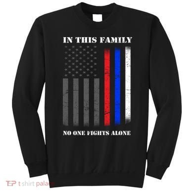 In This Family No One Fights Alone Hero Flag Sweatshirt
