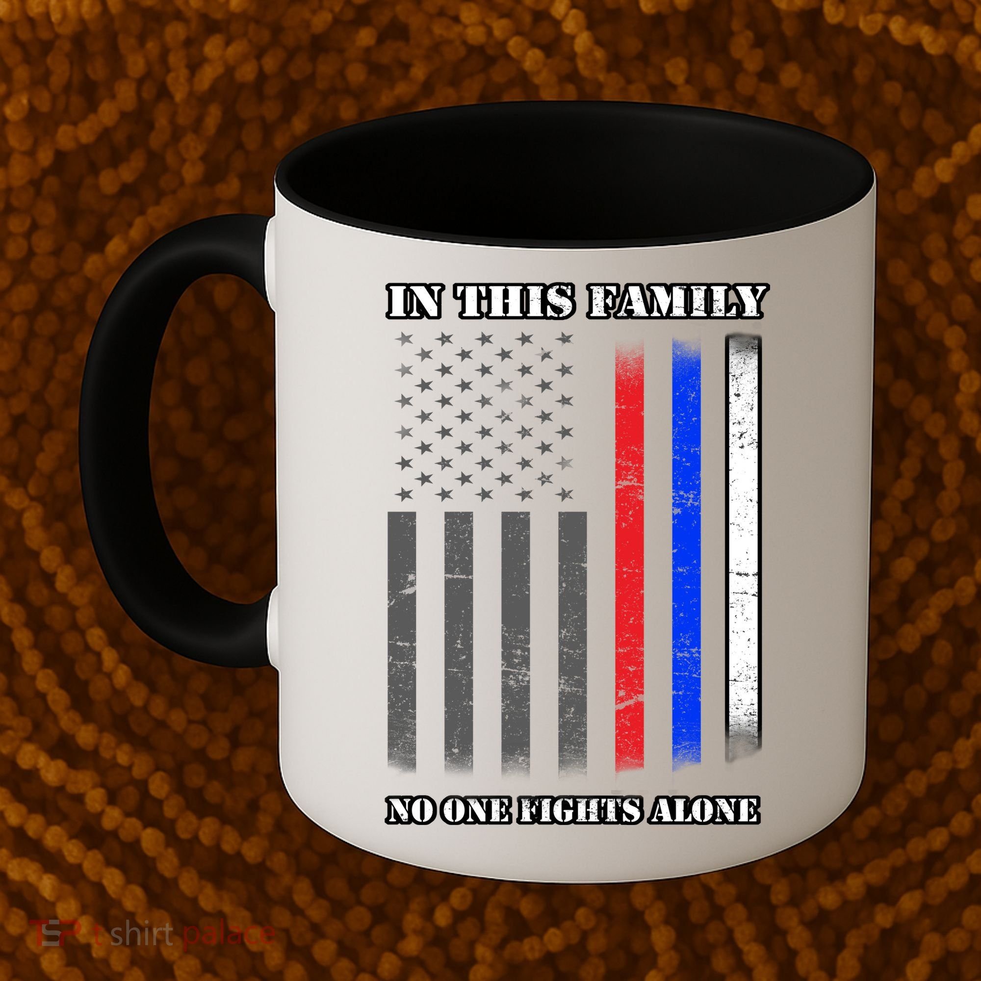 In This Family No One Fights Alone Hero Flag Coffee Mug