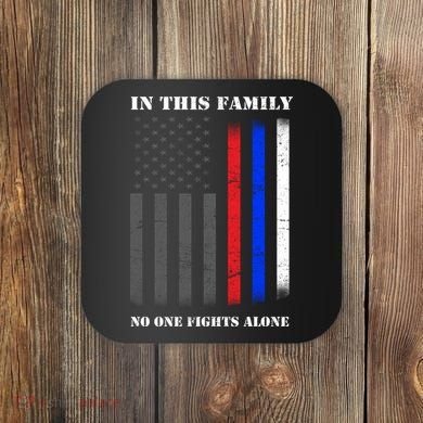 In This Family No One Fights Alone Hero Flag Coaster