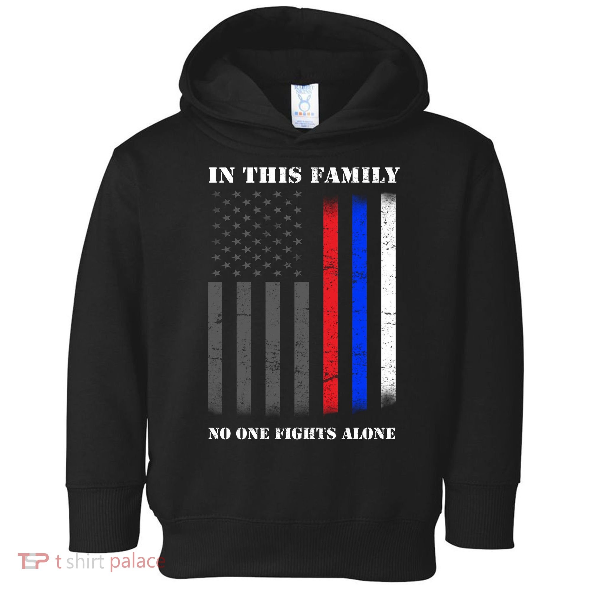 In This Family No One Fights Alone Hero Flag Toddler Hoodie