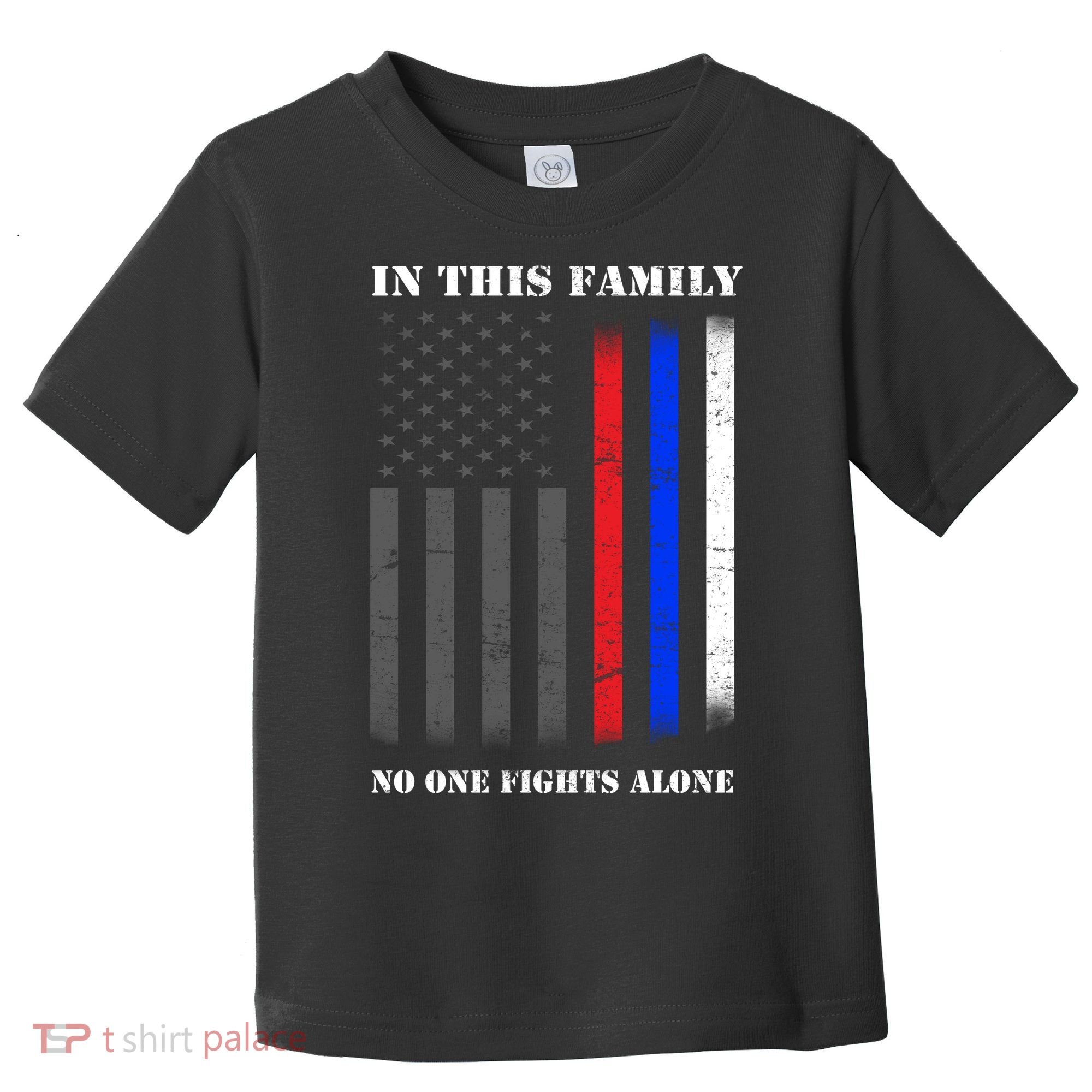 In This Family No One Fights Alone Hero Flag Toddler T-Shirt