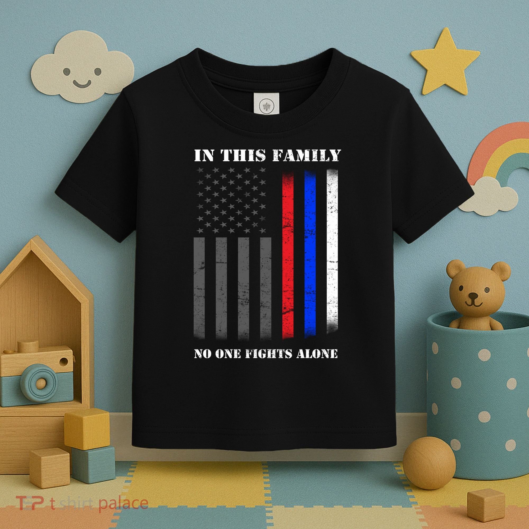 In This Family No One Fights Alone Hero Flag Toddler T-Shirt