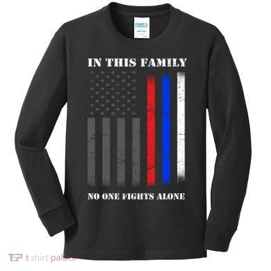 In This Family No One Fights Alone Hero Flag Kids Long Sleeve Shirt