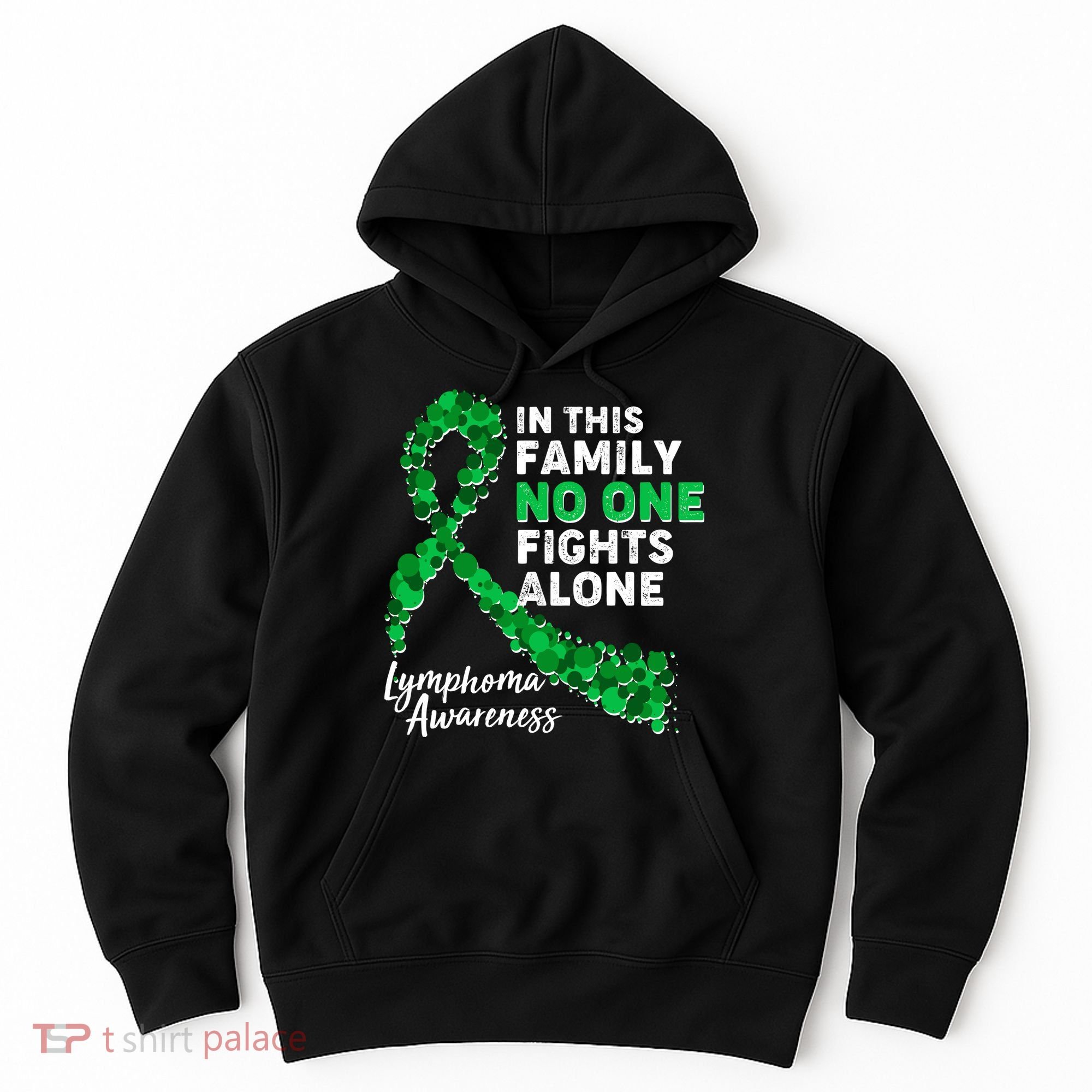 In This Family No One Fights Alone Lymphoma Awareness Hoodie