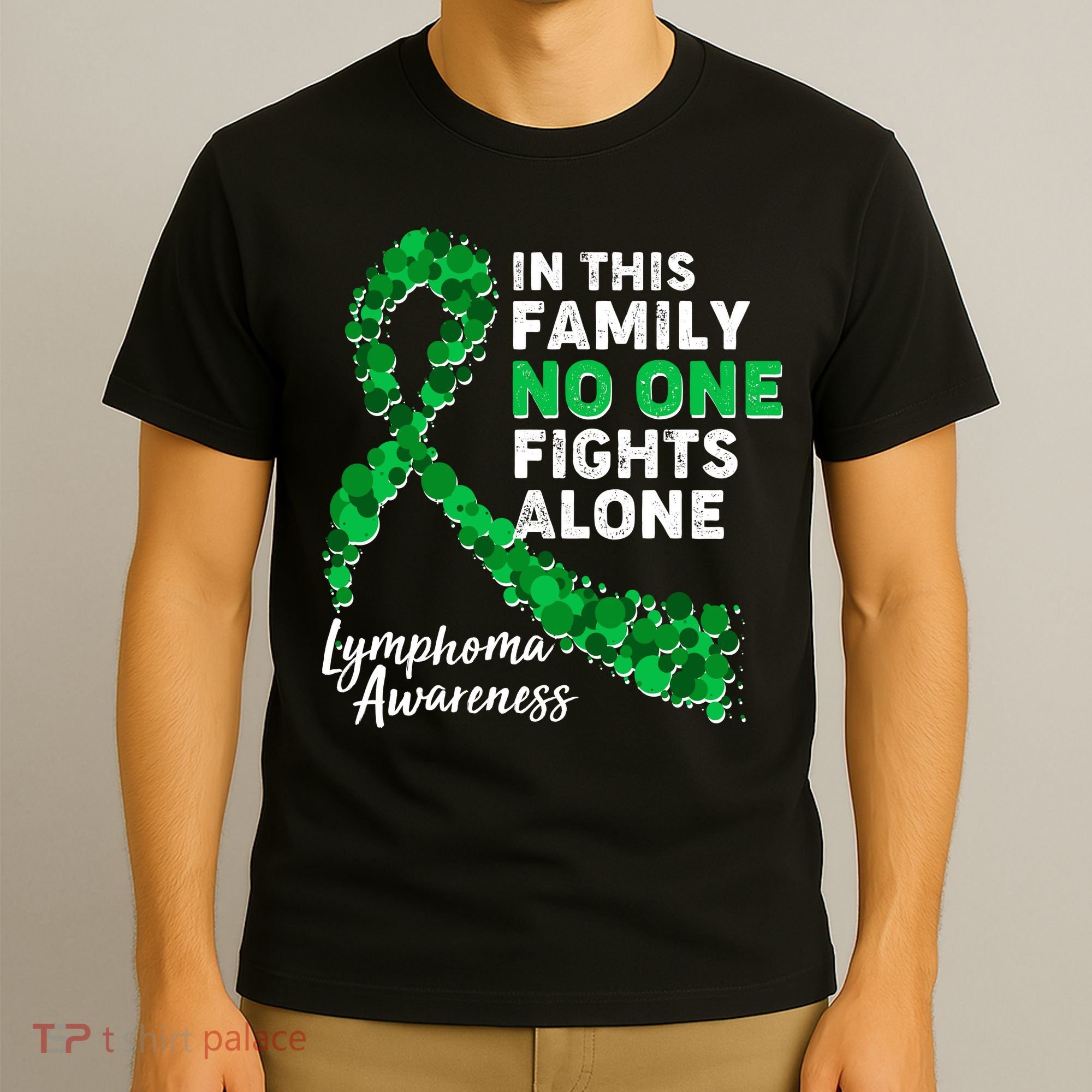 In This Family No One Fights Alone Lymphoma Awareness T-Shirt