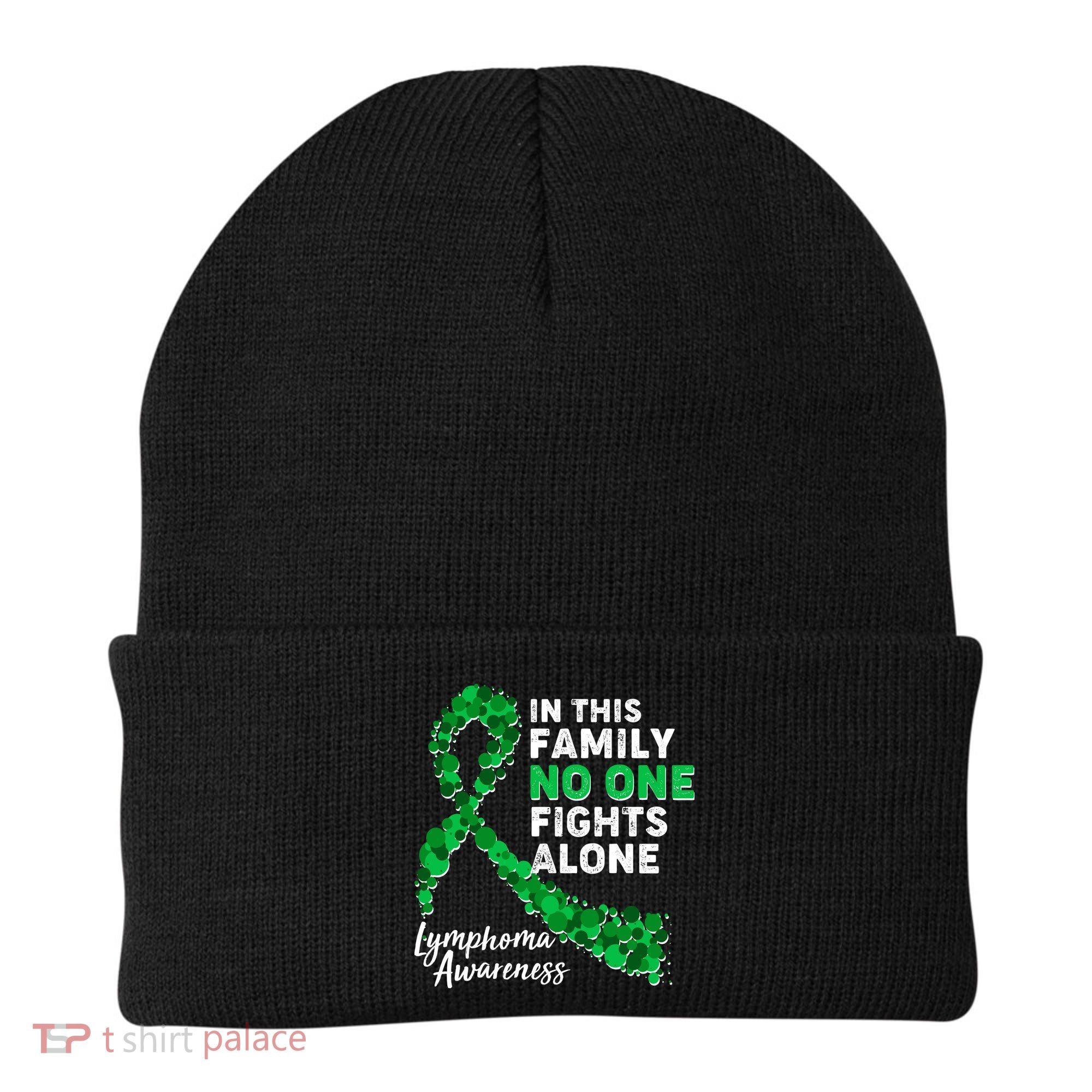In This Family No One Fights Alone Lymphoma Awareness Beanie