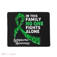 In This Family No One Fights Alone Lymphoma Awareness Mousepad thumb 0