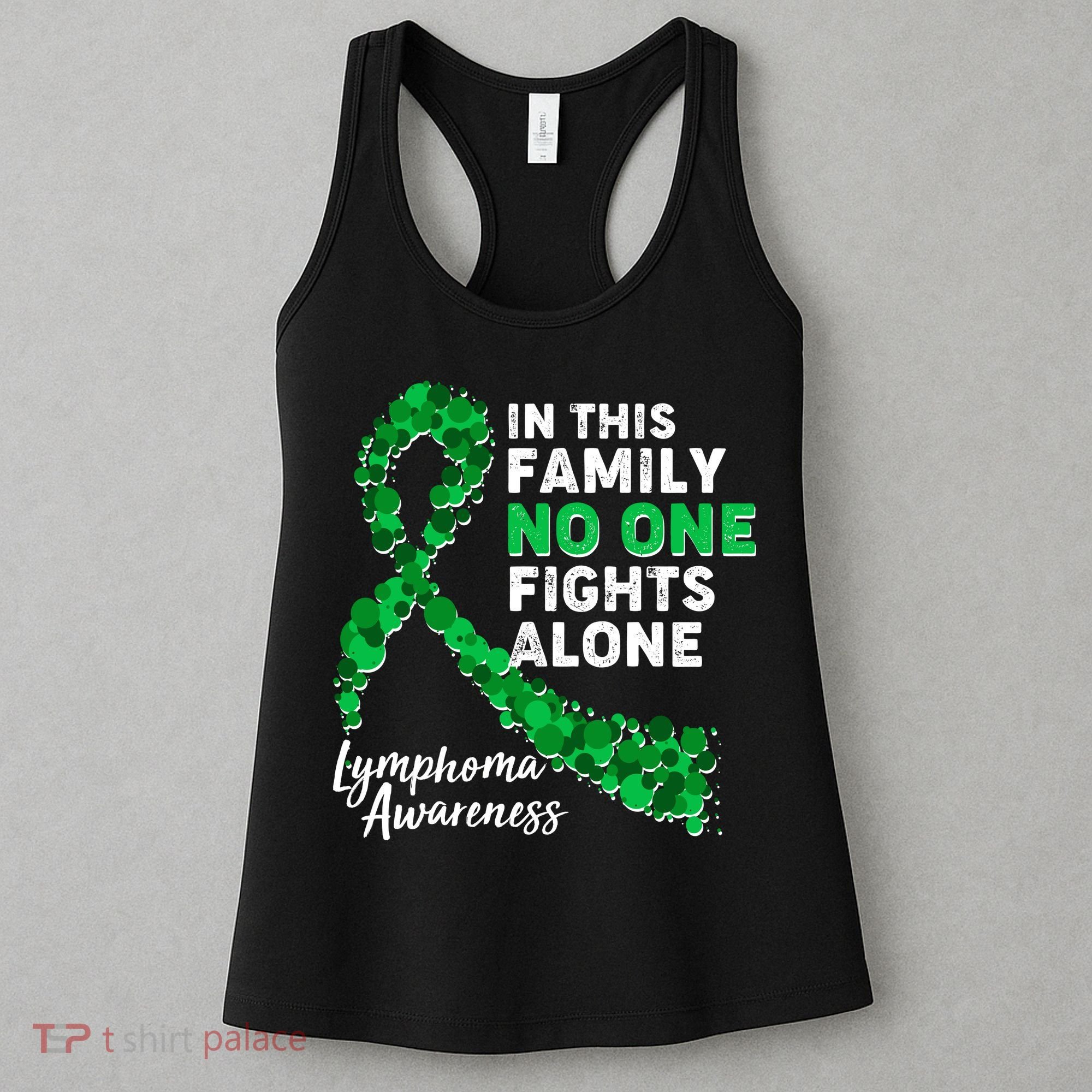 In This Family No One Fights Alone Lymphoma Awareness Women's Tank Top