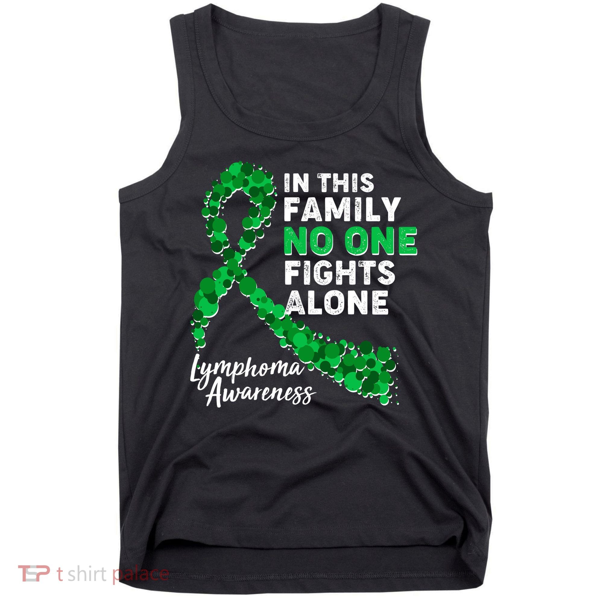 In This Family No One Fights Alone Lymphoma Awareness Tank Top