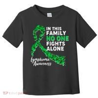 In This Family No One Fights Alone Lymphoma Awareness Toddler T-Shirt thumb 0