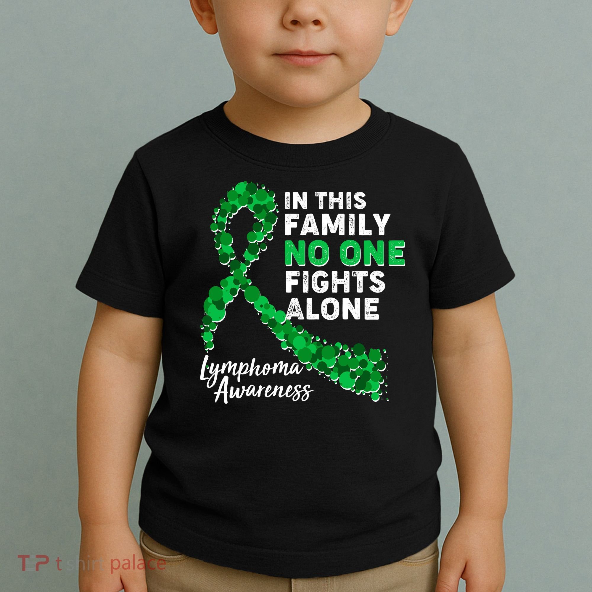 In This Family No One Fights Alone Lymphoma Awareness Toddler T-Shirt