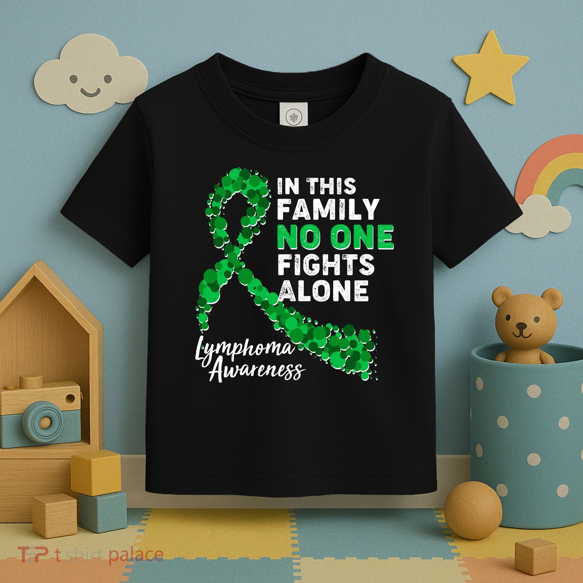 In This Family No One Fights Alone Lymphoma Awareness Toddler T-Shirt