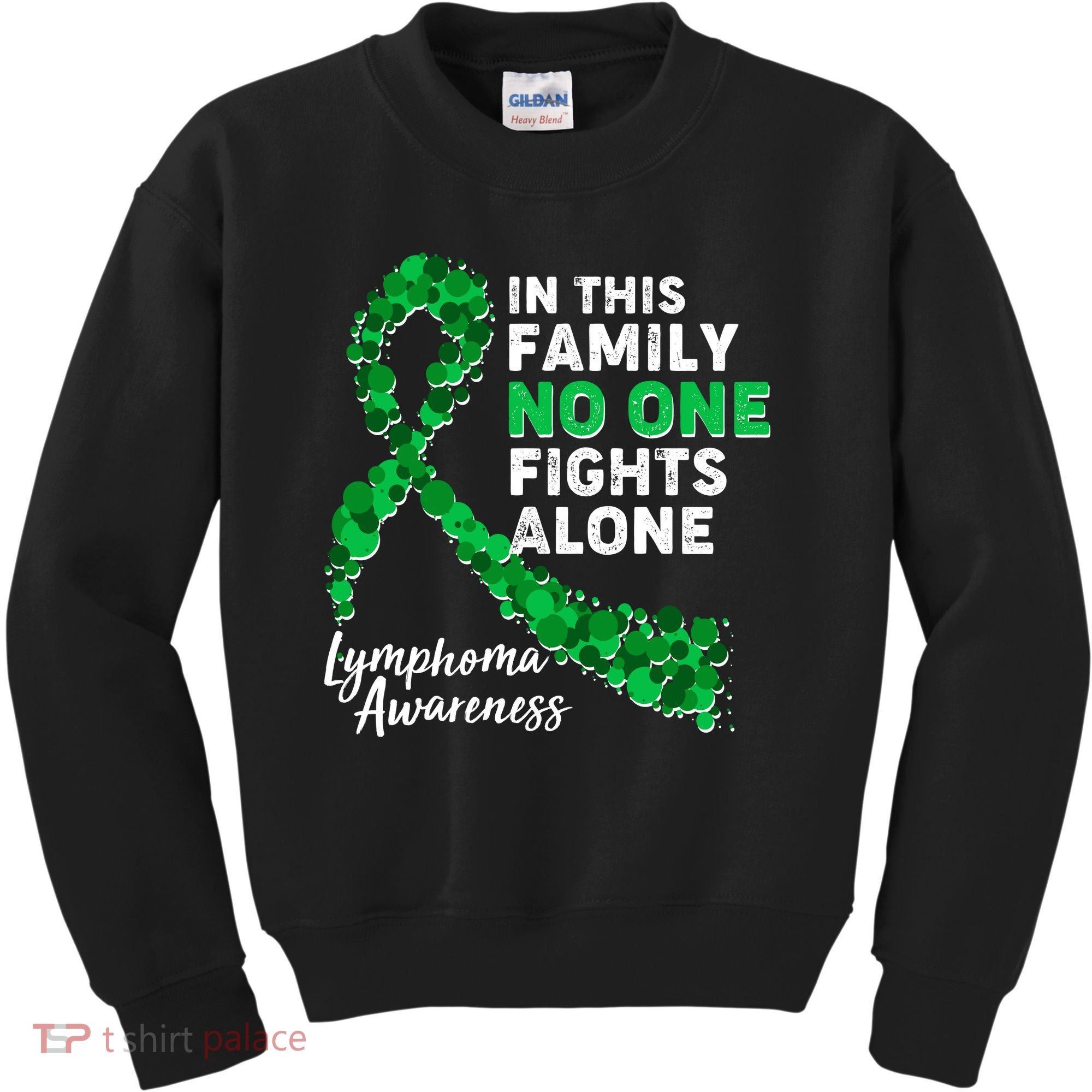 In This Family No One Fights Alone Lymphoma Awareness Kids Sweatshirt