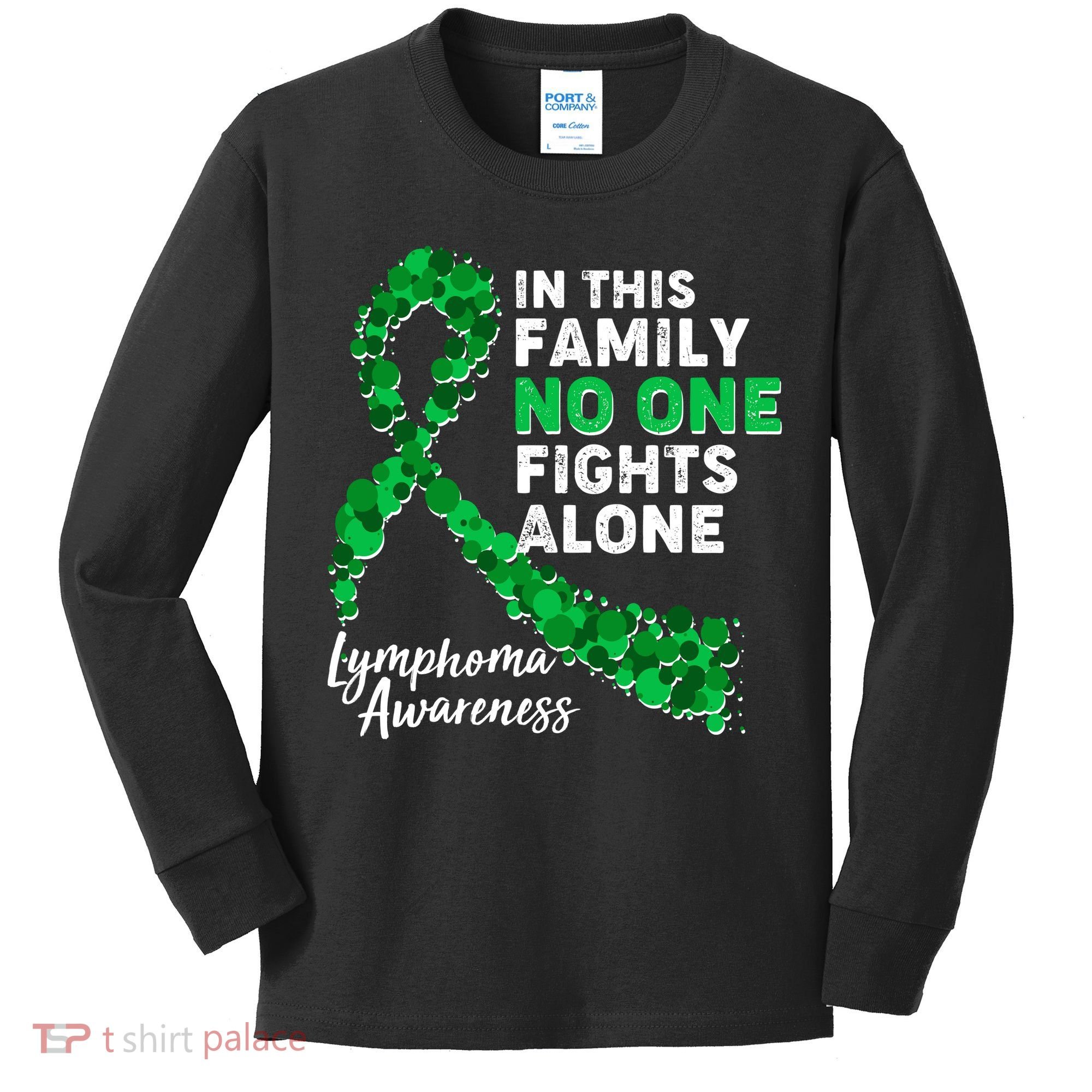In This Family No One Fights Alone Lymphoma Awareness Kids Long Sleeve Shirt