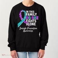 In This Family No One Fights Alone Suicide Prevention Awareness Women's Sweatshirt thumb 0
