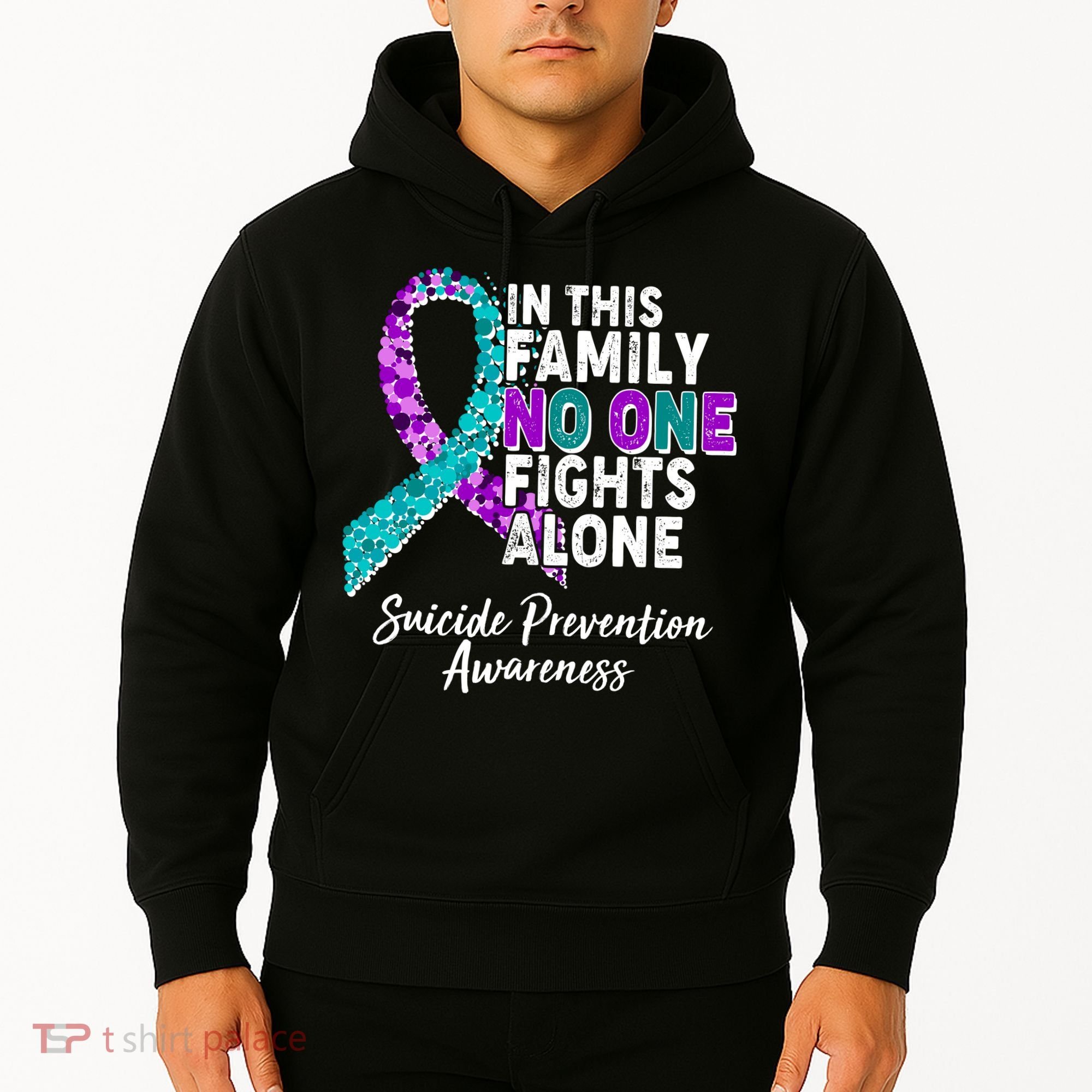In This Family No One Fights Alone Suicide Prevention Awareness Hoodie