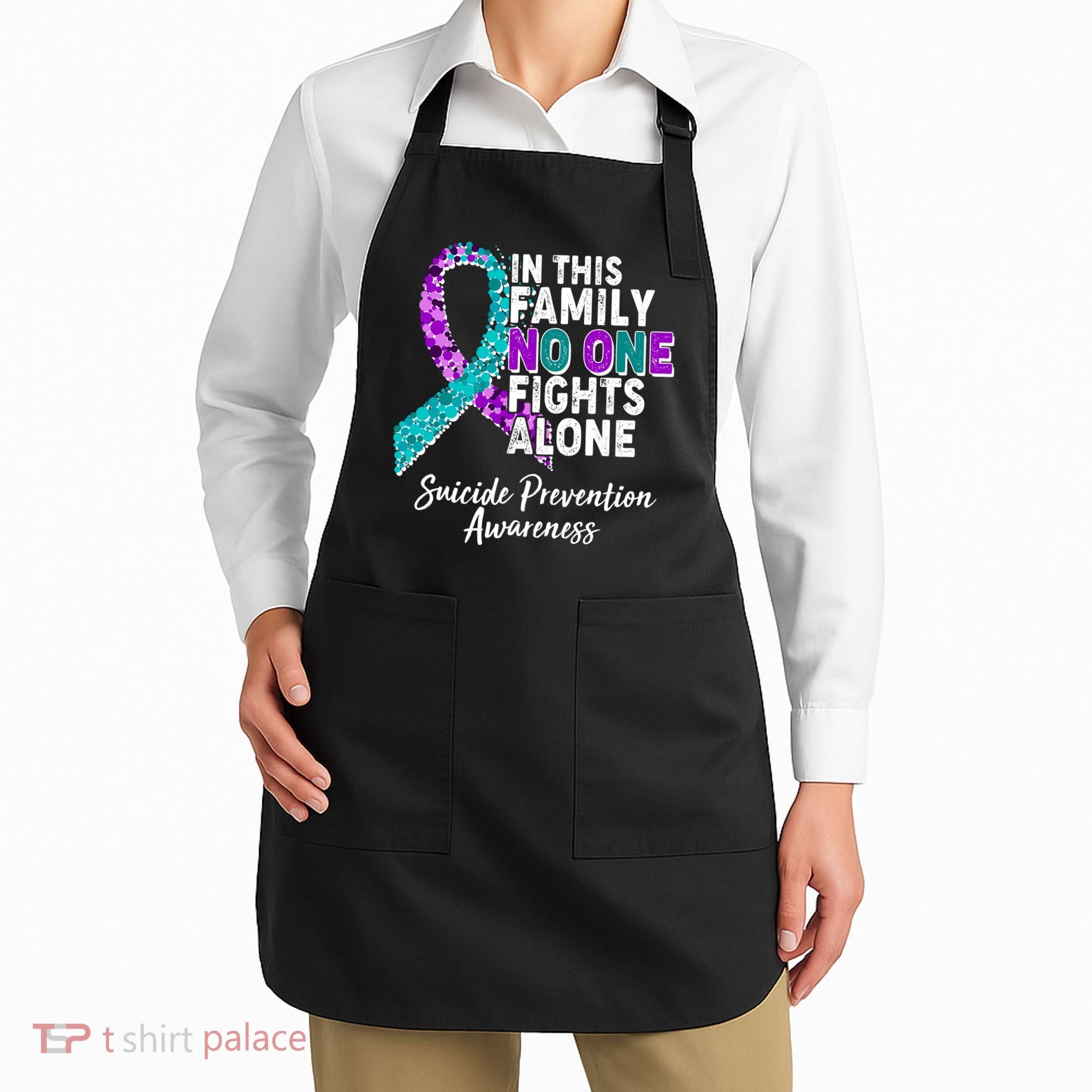 In This Family No One Fights Alone Suicide Prevention Awareness Apron