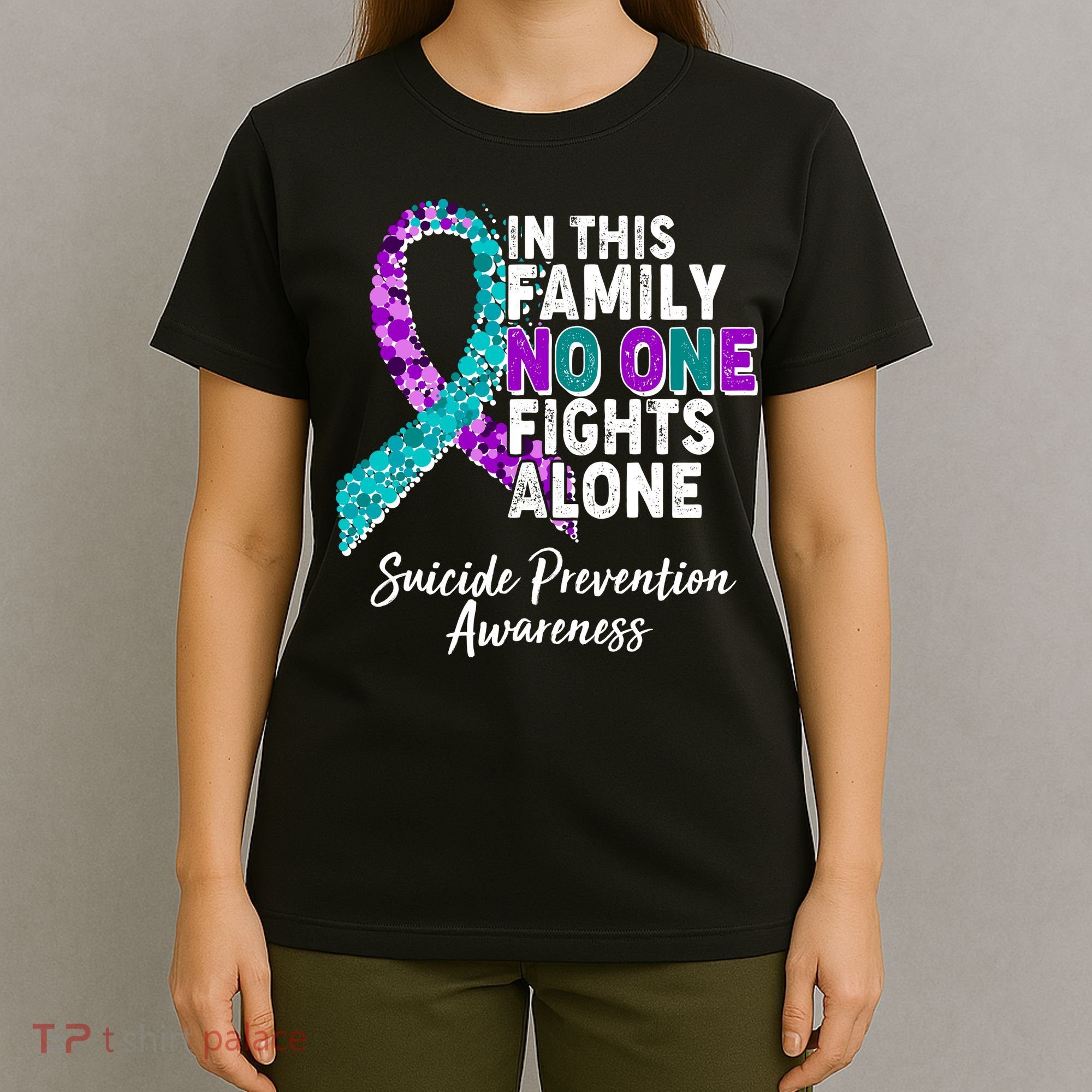 In This Family No One Fights Alone Suicide Prevention Awareness T-Shirt