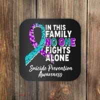 In This Family No One Fights Alone Suicide Prevention Awareness Coaster thumb 0