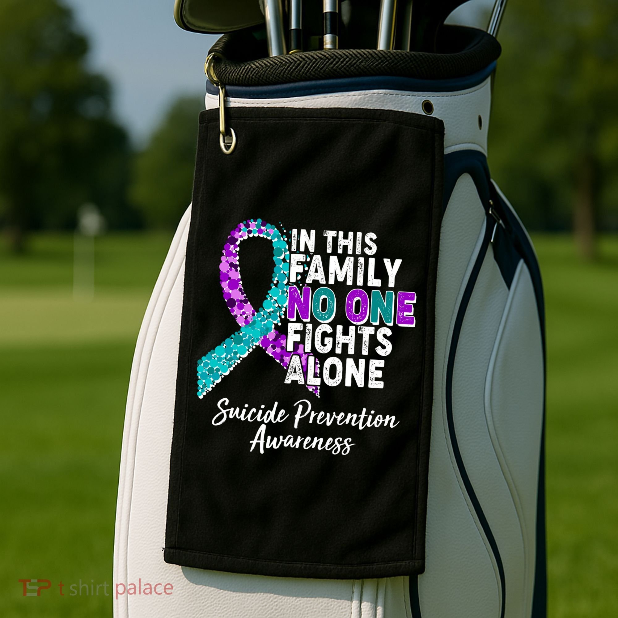 In This Family No One Fights Alone Suicide Prevention Awareness Golf Towel