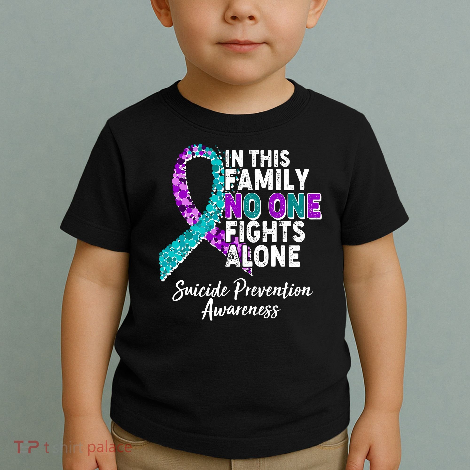 In This Family No One Fights Alone Suicide Prevention Awareness Toddler T-Shirt