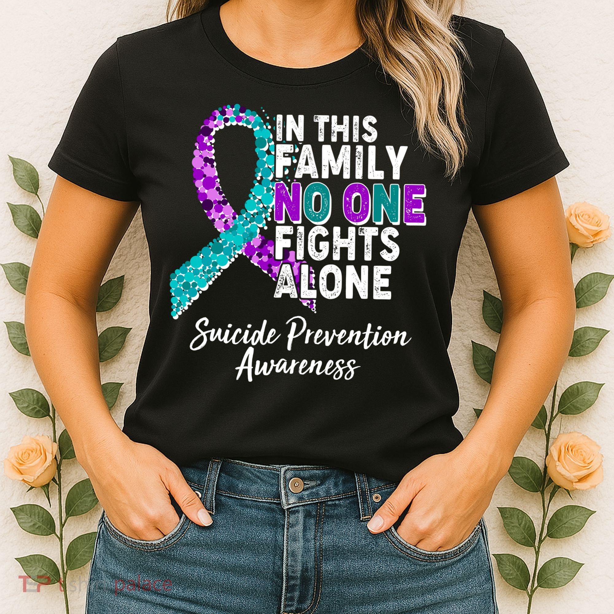 In This Family No One Fights Alone Suicide Prevention Awareness Women's T-Shirt