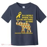 In World Where You Can Be Childhood Cancer Awareness Toddler T-Shirt thumb 0