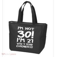 I'm not 30 I am 21 with 9 years experience 30th birthday Tote Bag thumb 3