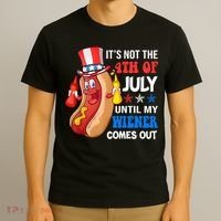 Its Not 4th Of July Until My Wiener Comes Out Funny HotDog T-Shirt thumb 3