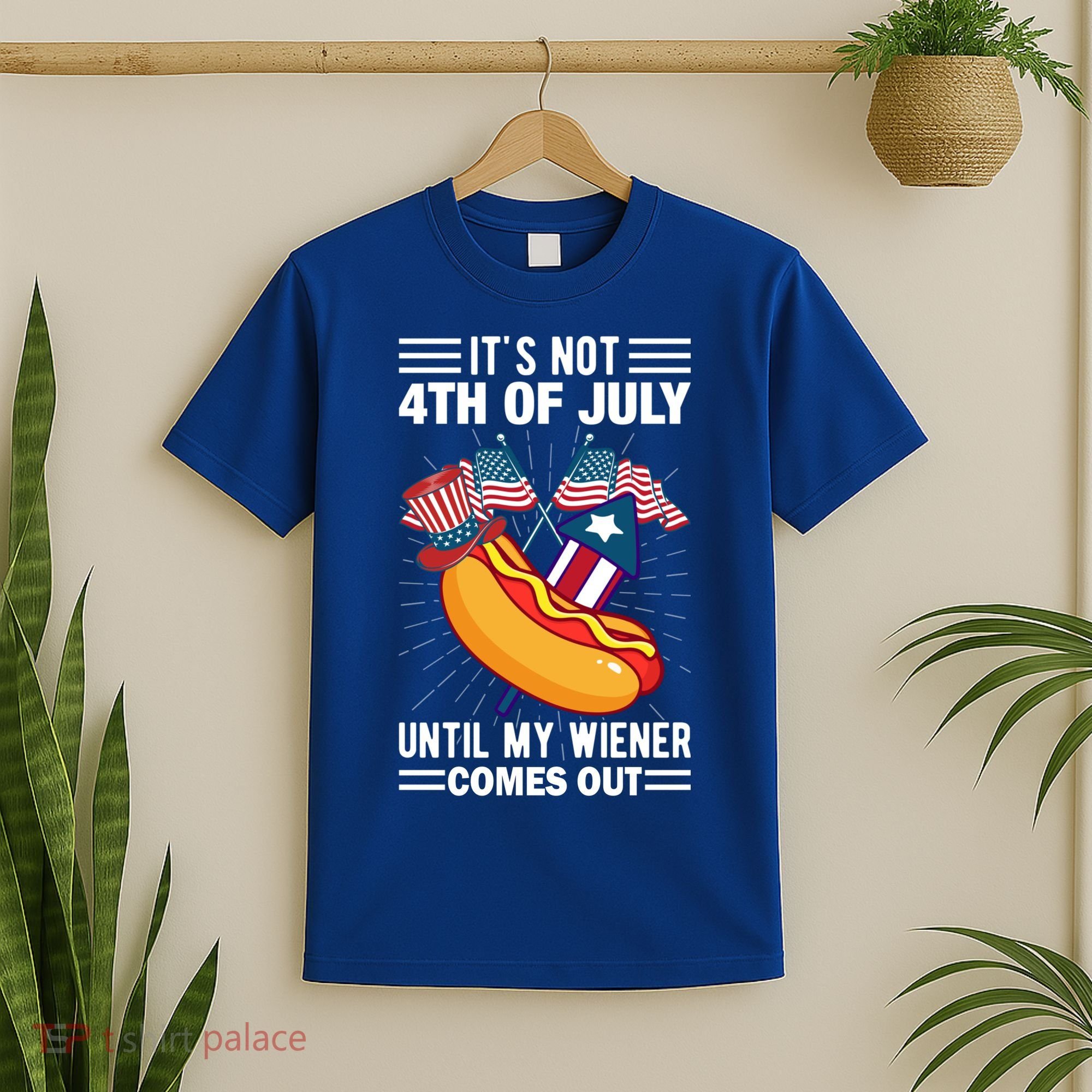 Its Not 4th Of July Until My Wiener Comes Out Funny HotDog T-Shirt