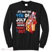 Its not 4th of july until my wiener comes out Sweatshirt thumb 0