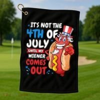 Its not 4th of july until my wiener comes out Golf Towel thumb 1