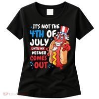 Its not 4th of july until my wiener comes out Women's T-Shirt thumb 0