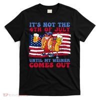 It's Not 4th Of July Until My Weiner Comes Out Funny Party T-Shirt thumb 0
