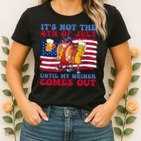 It's Not 4th Of July Until My Weiner Comes Out Funny Party Women's T-Shirt thumb 2