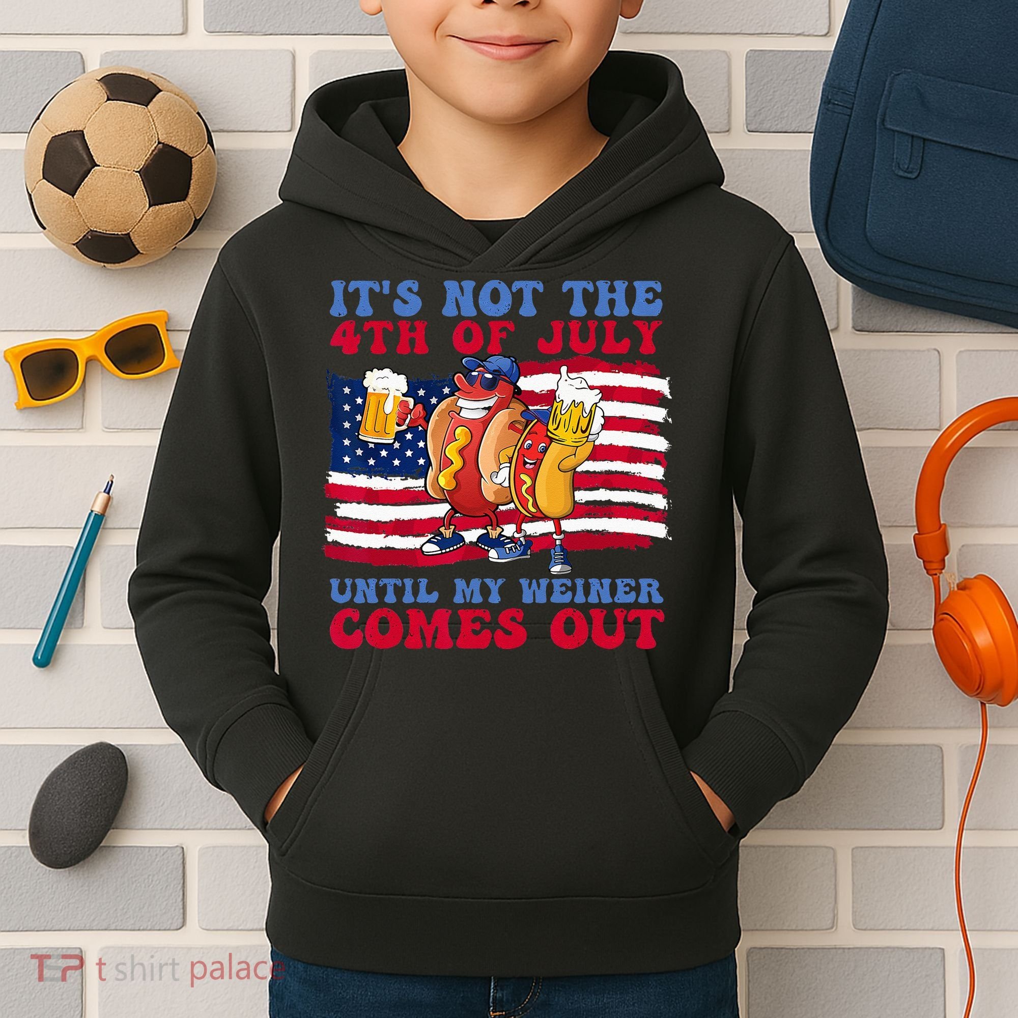 It's Not 4th Of July Until My Weiner Comes Out Funny Party Kids Hoodie